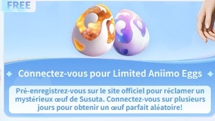 Œufs Aniimo gratuits